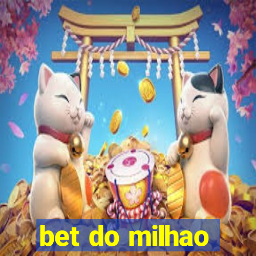 bet do milhao